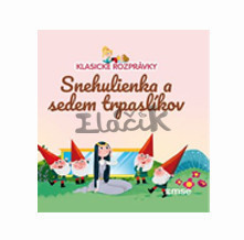 Klasické rozprávky - Snehulienka a sedem trpaslíkov