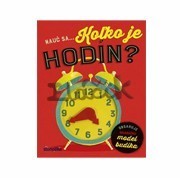 Nauč sa... Koľko je hodín?